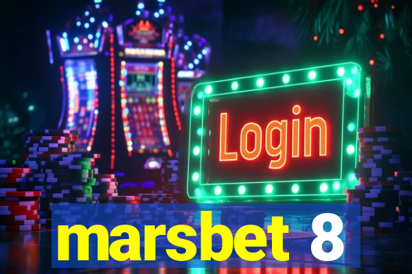 marsbet 8